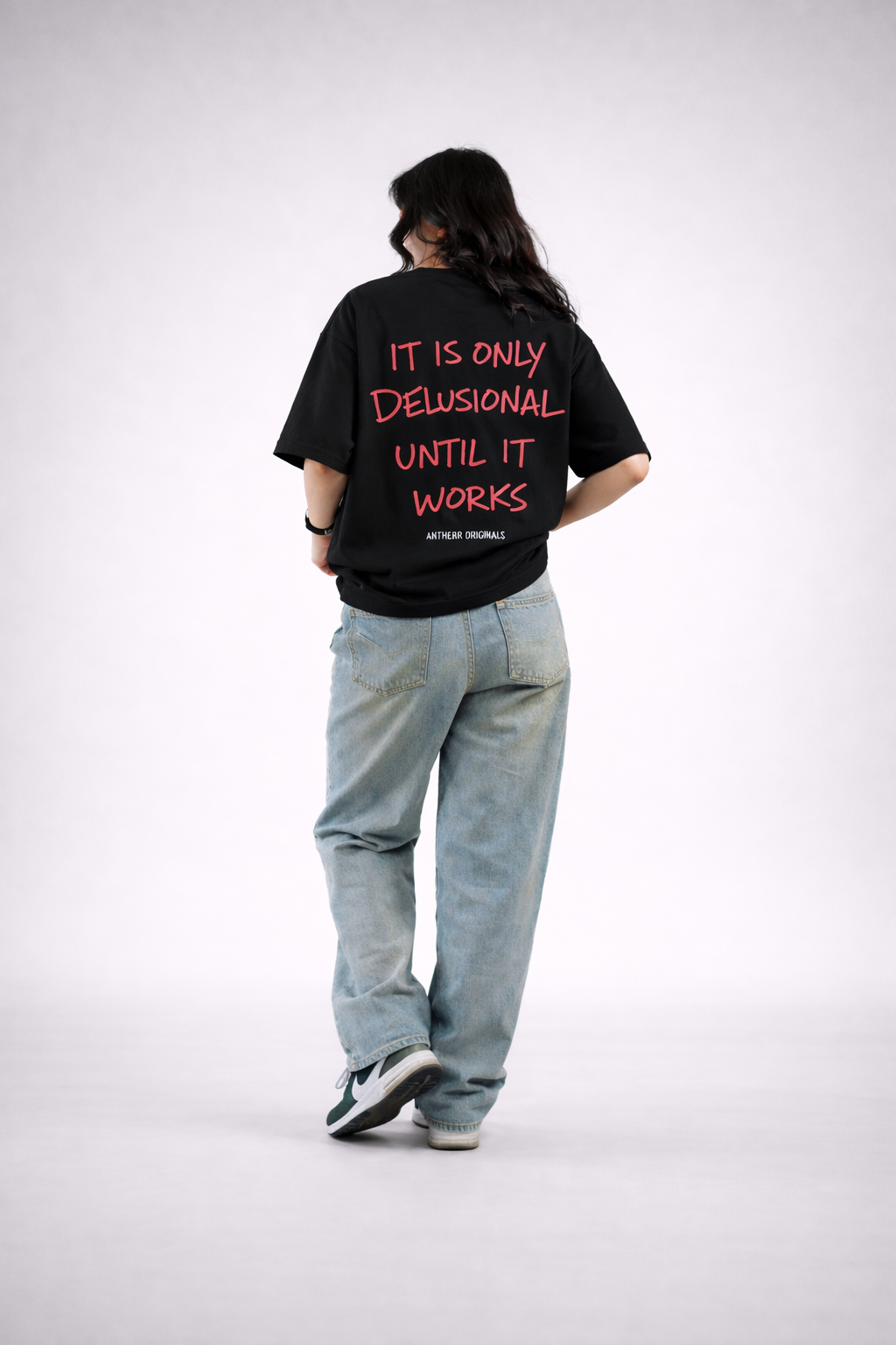 It Is Only Delusional Until It Works Unisex Oversized T-Shirt | Antherr Originals