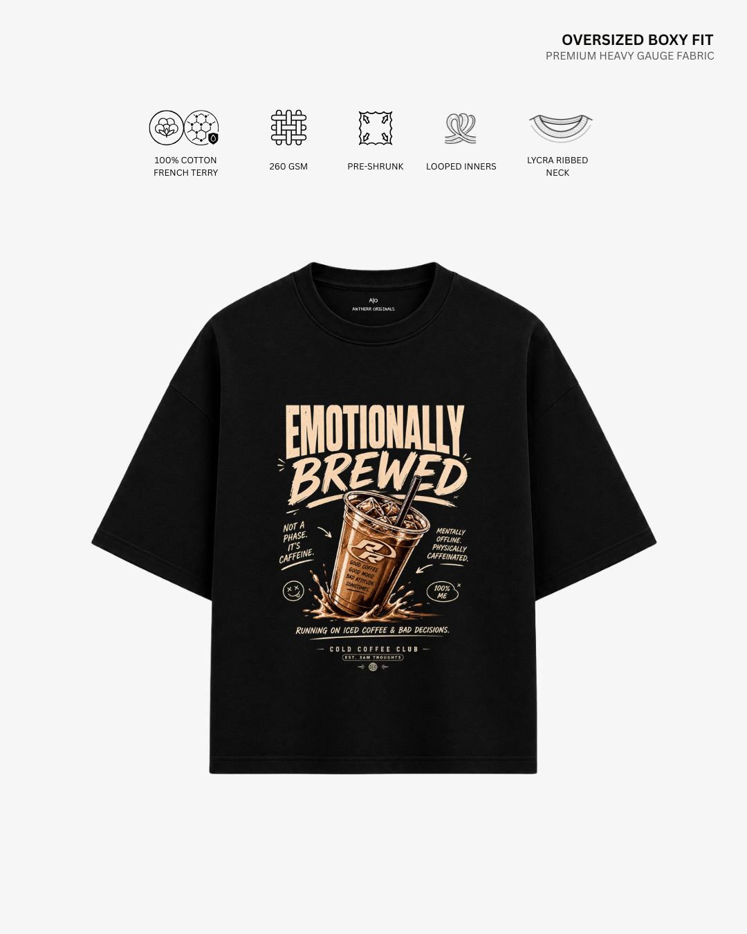 Emotionally Brewed Coffee Unisex French Terry Oversized T-Shirt | Antherr Originals BLACK Cotton French Terry 260 GSM