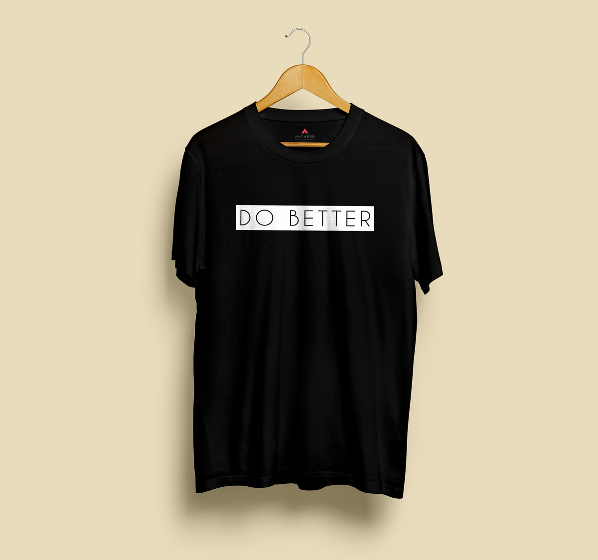 " DO BETTER " - HALF-SLEEVE T-SHIRTS