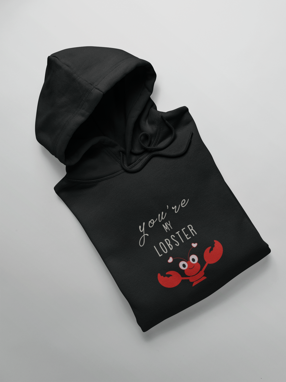 You Are My Lobster Unisex Winter Hoodies BLACK