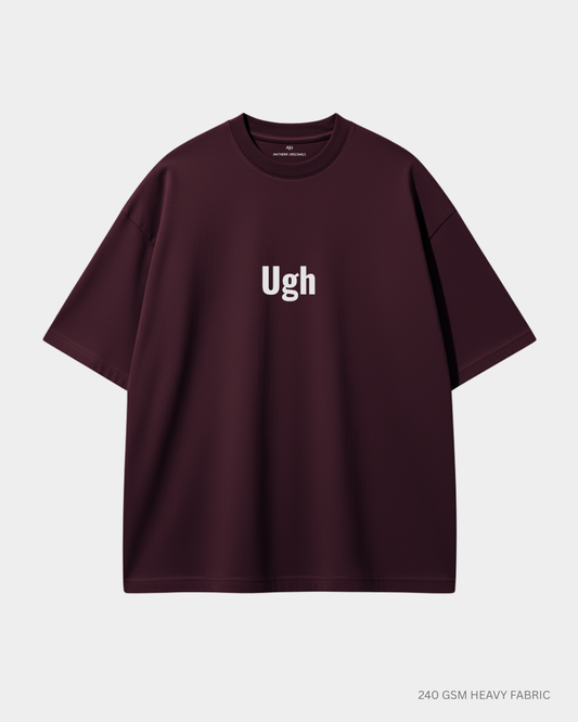 Ugh Minimal Text Unisex Oversized T-Shirt | Antherr Originals MAROON 240 GSM Cotton