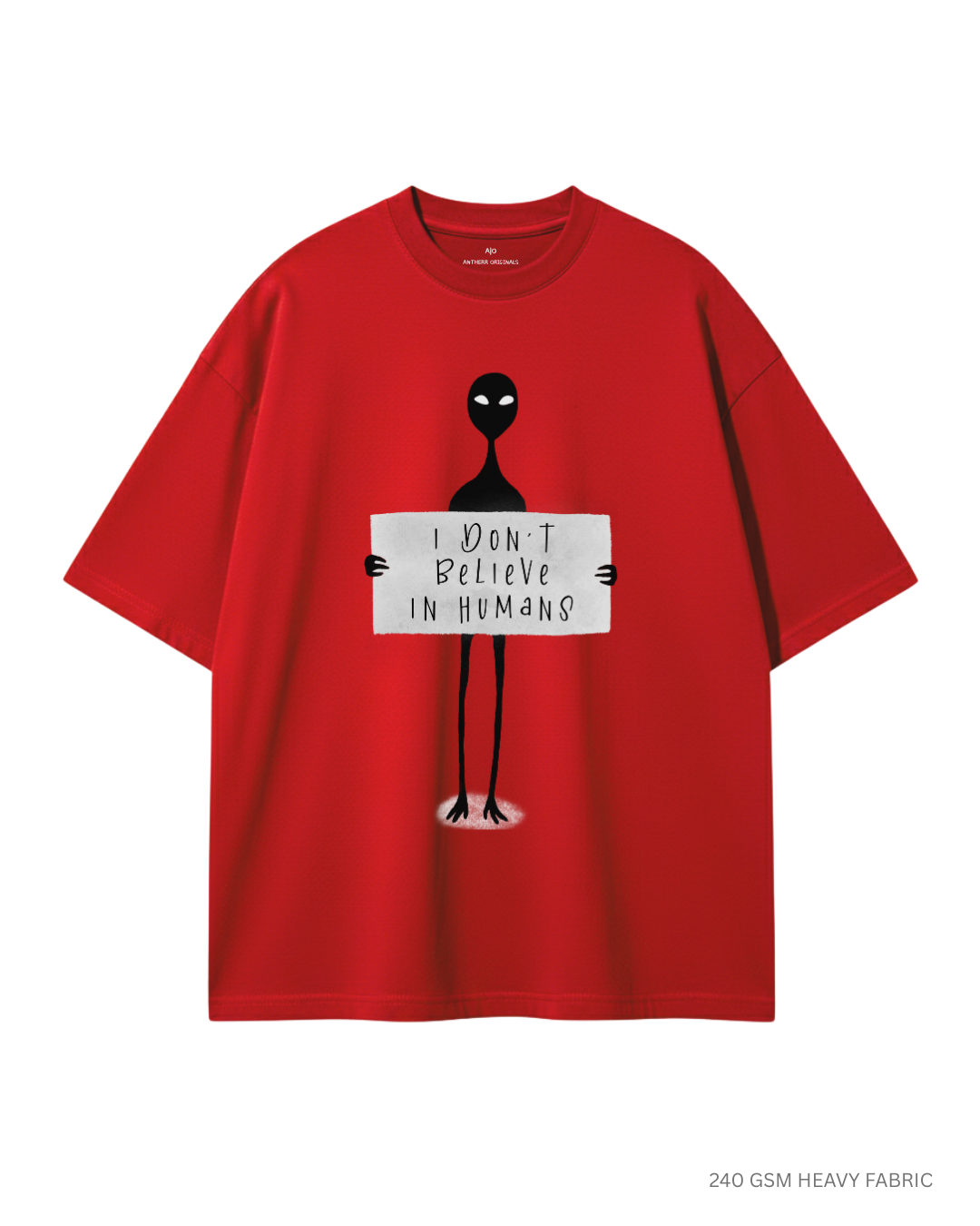 I Don't Believe in Humans Unisex Oversized T-Shirt | Antherr Core RED