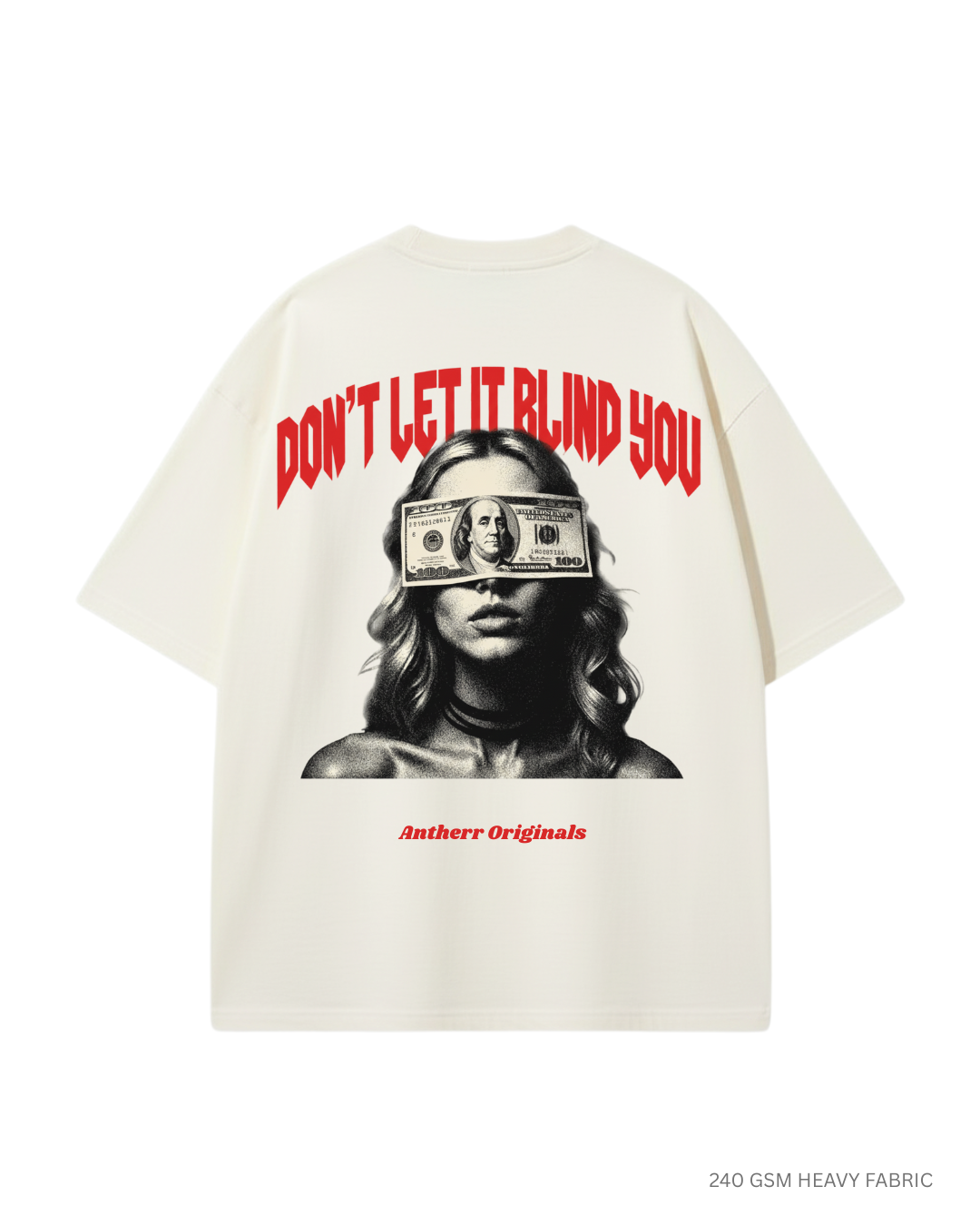 Don't Let It Blind You Unisex Oversized T-Shirts OFF-WHITE Cotton 240 GSM