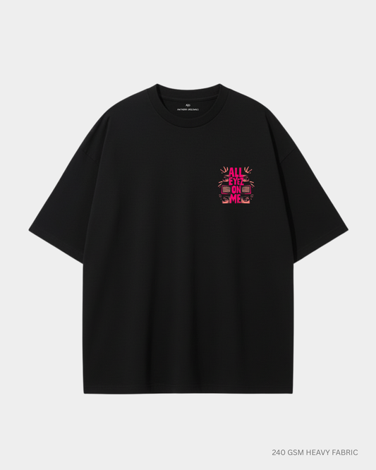 All Eyez On Me Unisex Oversized T-Shirt | Antherr Core