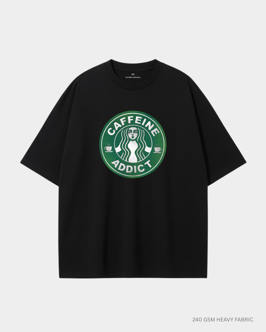 Caffeine Addict Unisex Oversized T-Shirt | Antherr Core Black 240 GSM Cotton