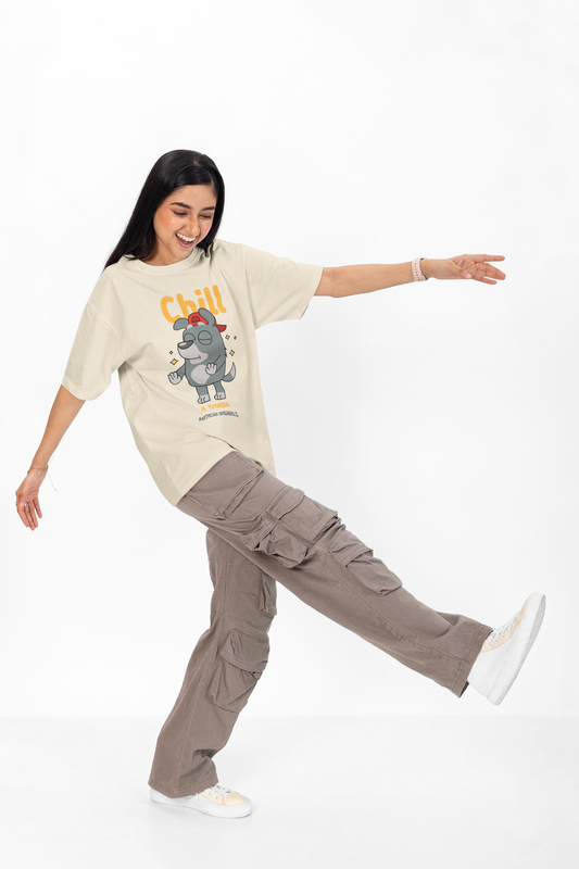 Chill: Unisex Oversized T-Shirts