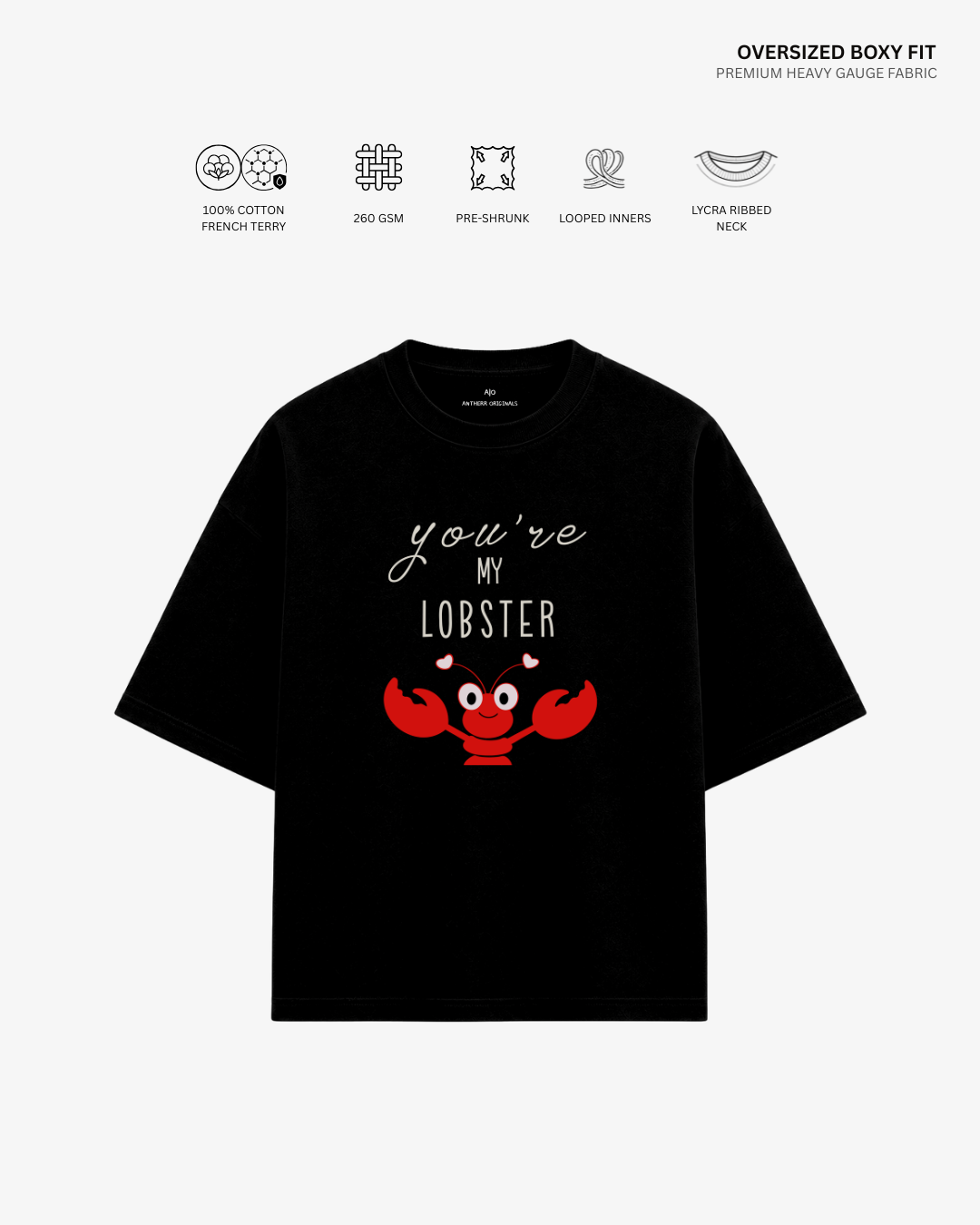 A black oversized short-sleeve T-shirt with a red lobster graphic and the text 'you're MY LOBBER' on the front, shown on a light gray background with feature icons and text above.