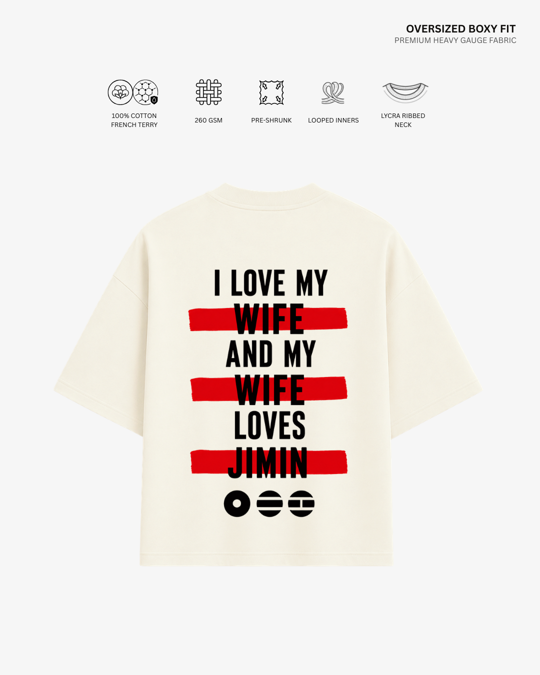 Love My Wife Arirang Version French Terry Oversized T-Shirt | Antherr Core Jimin (Off White) Cotton French Terry 260 GSM