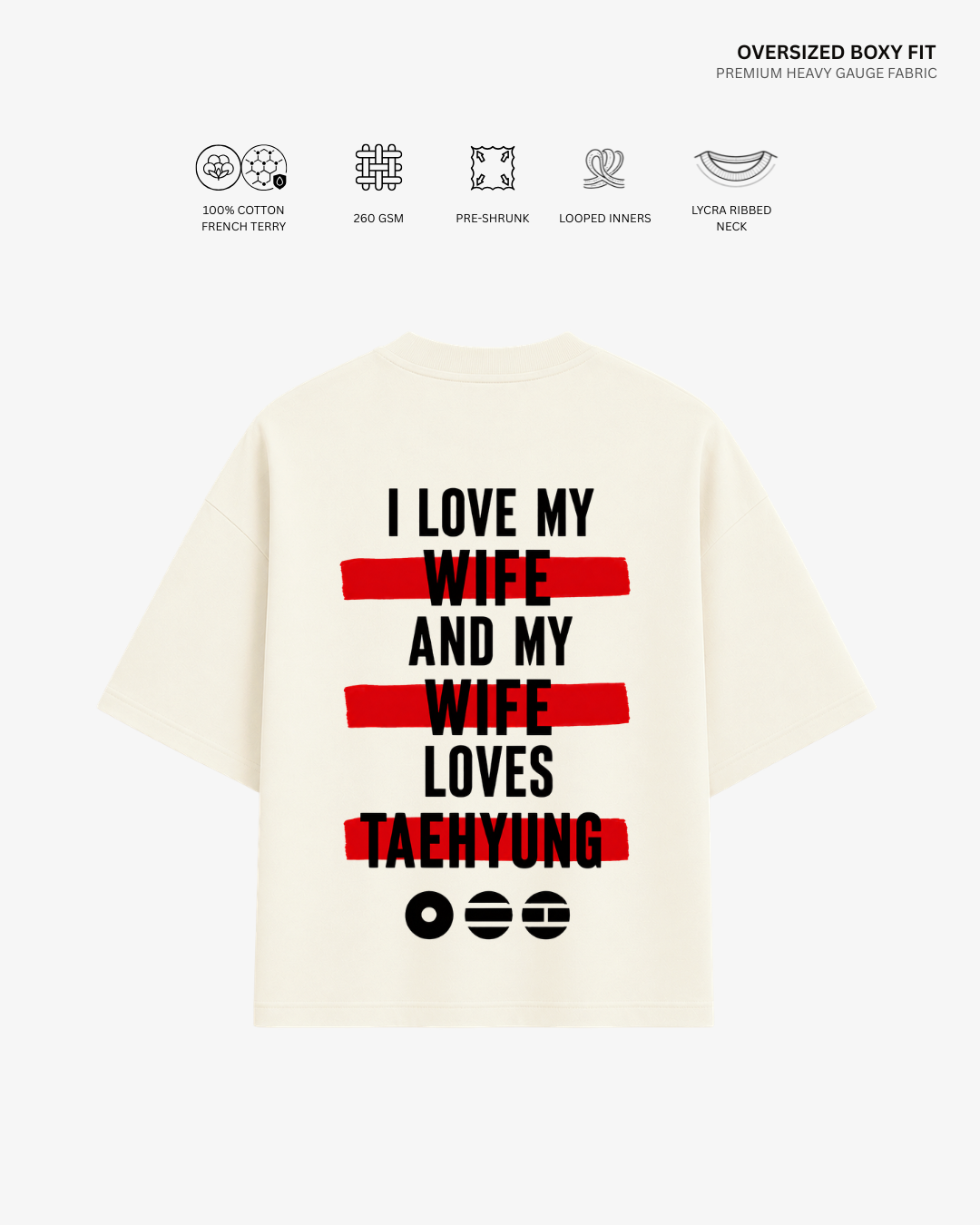 Love My Wife Arirang Version French Terry Oversized T-Shirt | Antherr Core Taehyung (Off White) Cotton French Terry 260 GSM