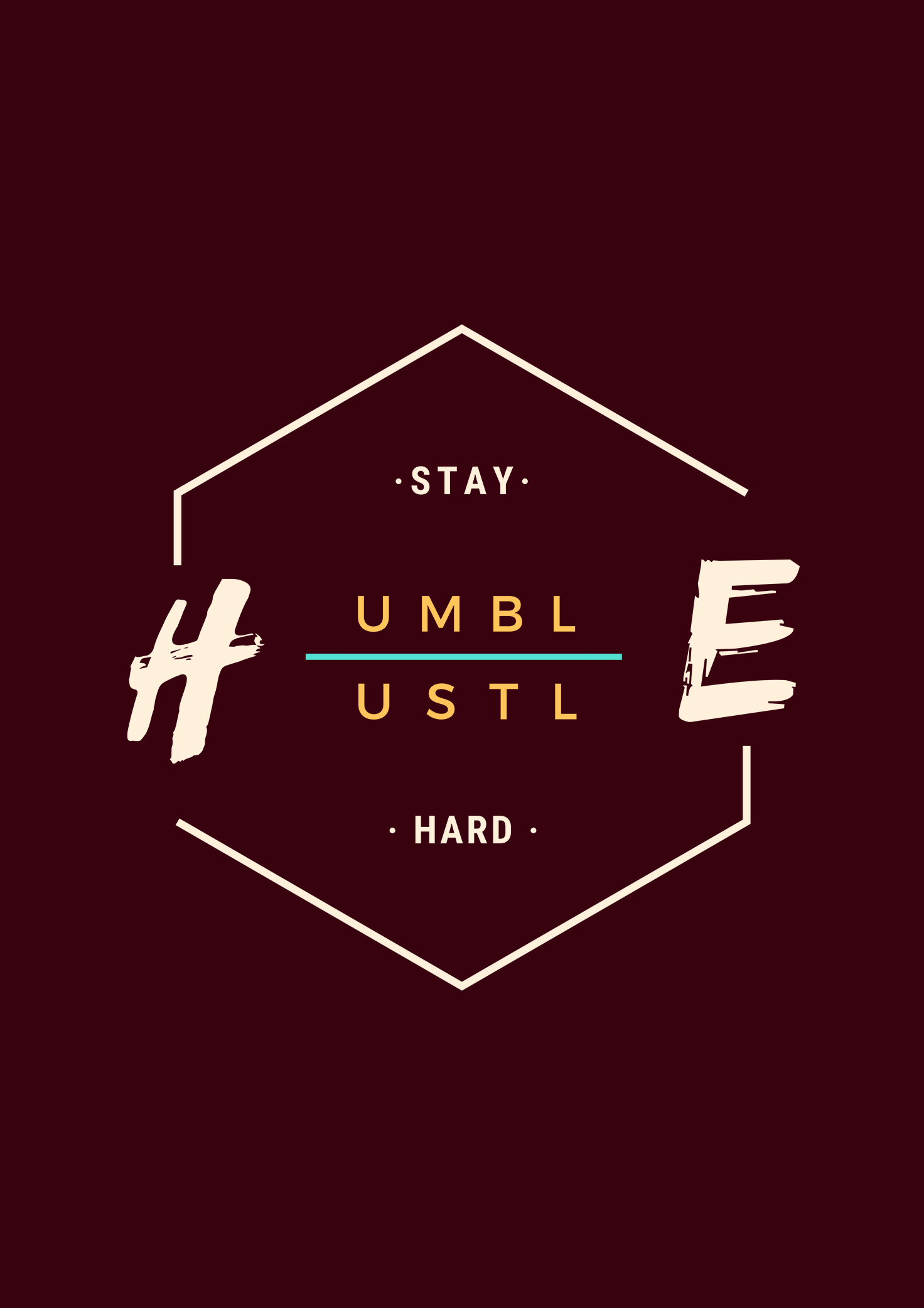 STAY HUMBLE, HUSTLE HARD - HALF-SLEEVE T-SHIRTS