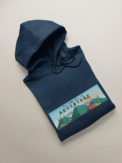 " ITS TIME FOR AN ADVENTURE " - WINTER HOODIES