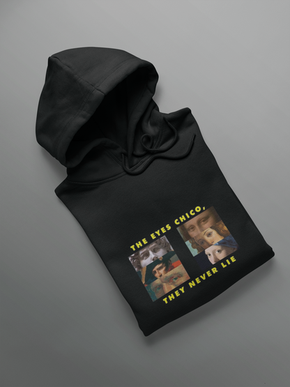 The Eyes Chico, Never Lie Unisex Winter Hoodies