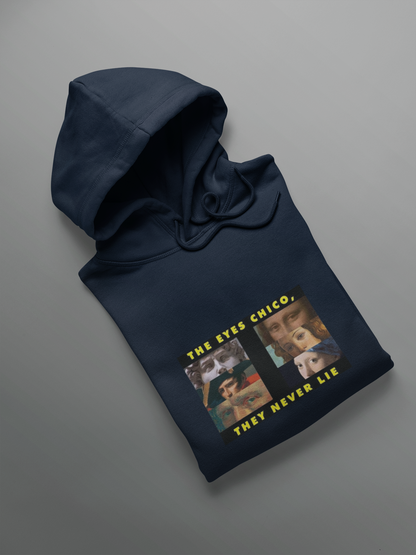 The Eyes Chico, Never Lie Unisex Winter Hoodies