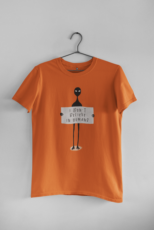 I Don't Believe In Humans : ALIEN & SPACE- Half-Sleeve T-shirts