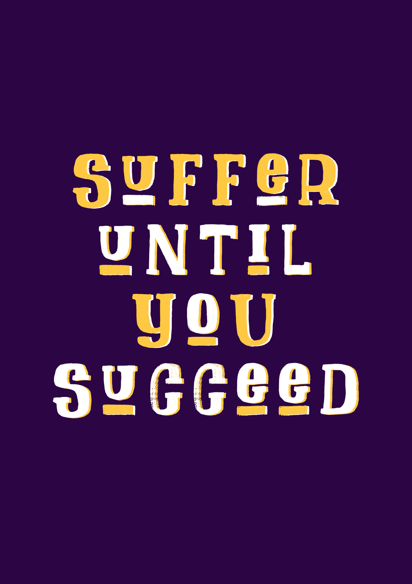 " SUFFER UNTIL YOU SUCCEED " HALF-SLEEVE T-SHIRTS